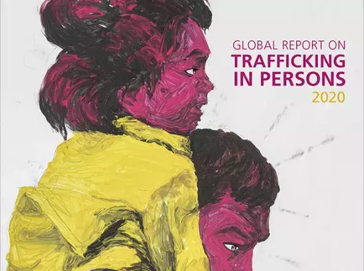 UNODC GLOBAL REPORT ON TRAFFICKING IN PERSONS, 2020